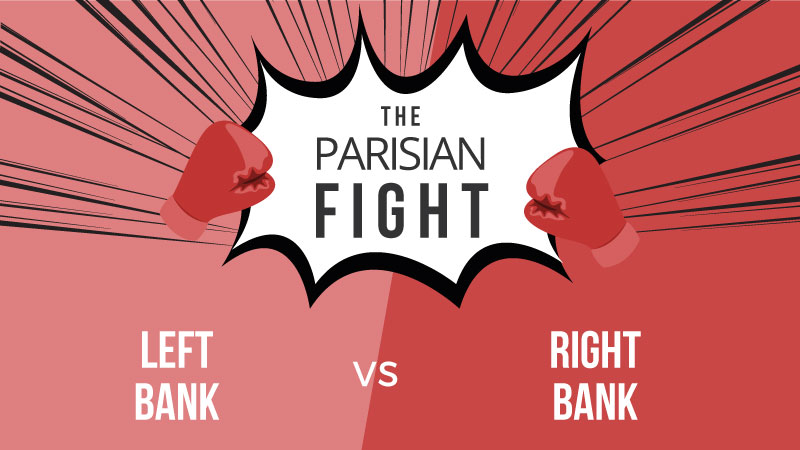 Fight : Left bank VS Right bank